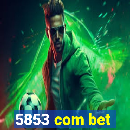 5853 com bet